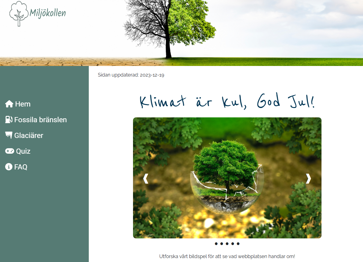 Bilden är från startsidan tillhörande klimatapplikationen Miljökollen. Det var ett projekt under UX-designkursen på Webbredaktörprogrammet.